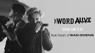 THE WORD ALIVE - One of us X Noah of (BAD OMENS)