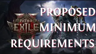 Path of Exile 2 Proposed Minimum Requirements, the Dev pretty nail it...almost