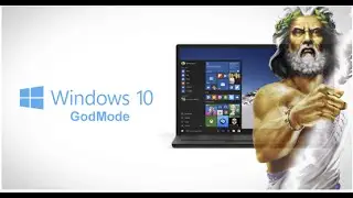 How To Access God Mode In Windows 10