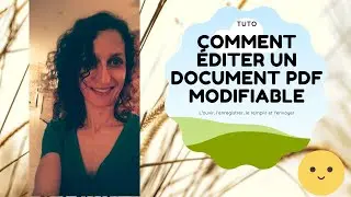 3&egrave;me Tuto 01 Ouvrir, Remplir et Renvoyer un pdf &eacute;ditable