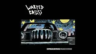 Warped Cross - Dreaming Machine (Full Album 2025)