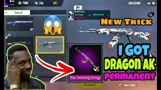 How I Got A Dragon AK Permanent || 100% working || Free Fire New Trick