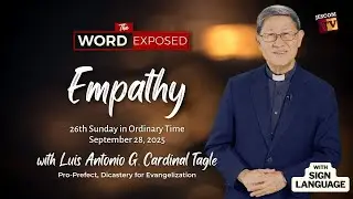 EMPATHY | The Word Exposed with Cardinal Tagle (September 28, 2025)