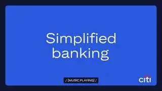 Citi: Simplified Banking