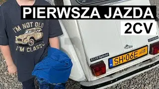 Citroen 2CV Specjal - pierwsza przejażdżka Andrzeja 