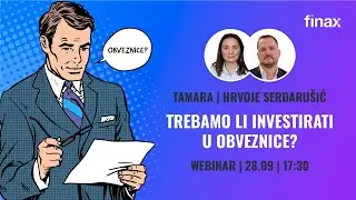 Webinar | Trebamo li investirati u obveznice?