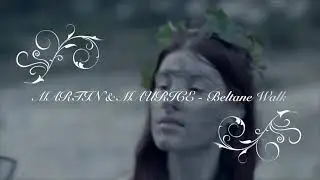 MARTIN & MAURICE - Beltane Walk