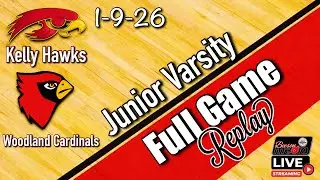 Kelly Hawks @ Woodland Cardinals (Junior Varsity) FULL GAME REPLAY