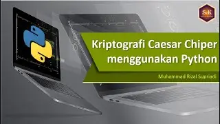 Program Kriptografi Caesar Chiper Menggunakan Python Enkripsi dan Deskripsi