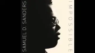 Samuel D. Sanders - Make You Mine