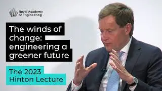 Hinton Lecture 2023 - The winds of change: engineering a greener future - Thomas Thune Andersen