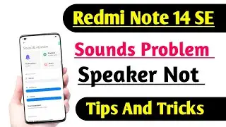 Redmi Note 14 SE 5G How to Fix Sound Problem Solution Speaker Not Working Problem Tips And Tricks 