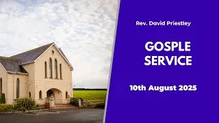 Gospel Service  - Rev. David Priestley