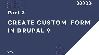 Create custom form in drupal 9 | Part-3 | Save custom form data into table in drupal 9.