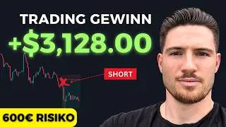 3.128€ Gewinn mit 600€ Risiko – So EINFACH funktioniert diese Trading-Strategie!