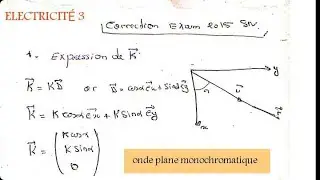 SMP-S4: ELECTRICITÉ 3||onde monochromatique plane||exercice corriger 2