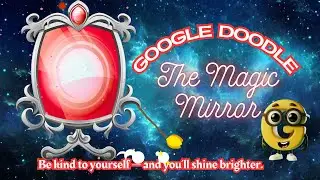 Google Doodle: The Magic Mirror | Animated Movie | 2nd December 2025 |