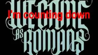 We Came As Romans - The roads that don't end and the views that never cease (Lyrics)