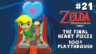 [4K UHD] Zelda: The Wind Waker HD - #21 The Final Heart Pieces - 100% Playthrough - No Commentary