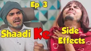 Shaadi Ke Side Effects | EP. 3 | Dinesh Thakur