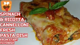 SPINACH AND RICOTTA CANNELLONI |CANNELLONI |CANNELLONI WITH FRESH PASTA SHEETS |CANNELLONI TUBES