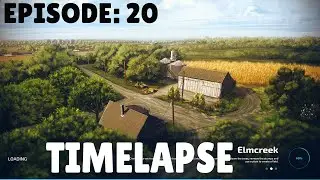 ELMCREEK MAP - FARMING SIMULATOR 22 - TIMELAPSE 20 