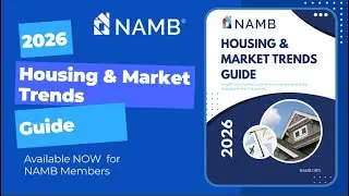 2026 Housing & Market Trends Report | Exclusive for NAMB Members