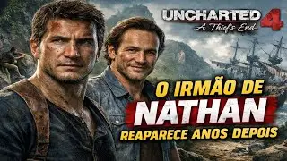 Uncharted 4: A Thief's End - ATÉ ZERAR - O Reencontro dos irmãos DRAKE!