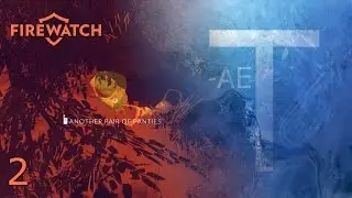 Tubaplyr: Firewatch #2 [Naked Girls? 0.0]