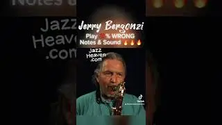 Jerry Bergonzi Masterclass Excerpt: Playing 💯% WRONG Notes & sound 🔥🔥🔥&nbsp;#shorts #jerrybergonzi