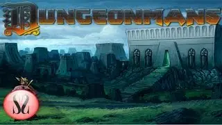 Dungeonmans - Quick Look
