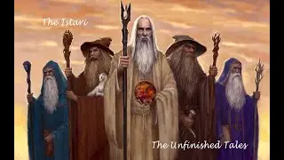The Istari - J.R.R. Tolkien