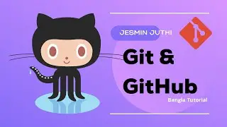 GIT and GITHUB Setup | Repository Create | Live Page Link Create | All in One Bangla GitHub Tutorial