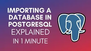 How To Import A Database In PostgreSQL (2025)