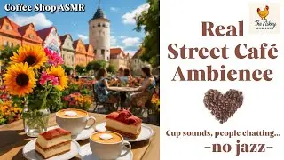 Sidewalk Coffee Shop Ambience | Real Busy Outdoor Caf&eacute; Sounds in Small Town, Cups, Chatter (No Jazz)