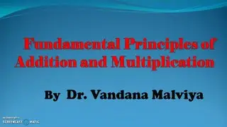 Fundamental Principles II Permutation and Combination II By Dr. Vandana Malviya
