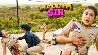 क्यों Meera ने चलाईं Haseena Madam पर गोलियां! | Madam Sir | Latest Episode 2025
