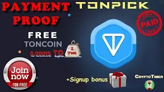 Tonpick PAYMENT PROOF free ton coin EARN TON and Withdraw