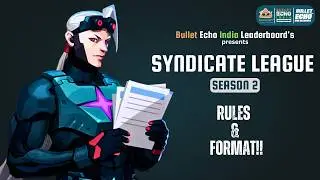 Bullet Echo India: Syndicate League S2 🏆 | Teams, Rules & Format Explained