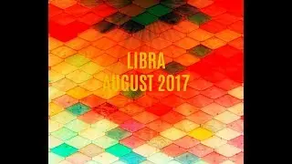 LIBRA AUGUST 2017