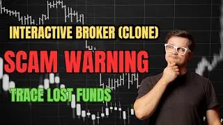 Interactive Broker (Clone) Review: SCAM Investigation | Trace Your Lost Funds | 2025 Investor Alert