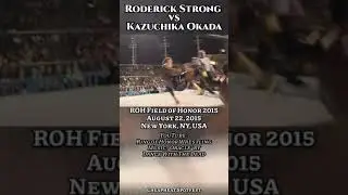 Roderick Strong vs Kazuchika Okada (Ring of Honor) [Dance With The Dead] 2015 #prowrestling #shorts