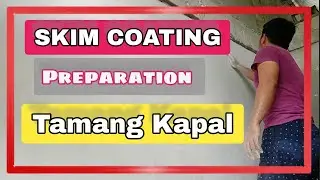 SKIM COAT on Rough Finish / Preparation