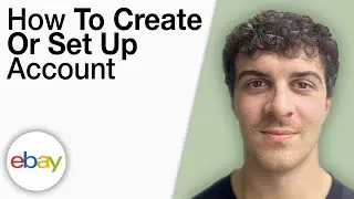 How To Create or  Set up an eBay Account [2025 Full Guide]