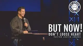 But Now! | Pastor Justin Jacobs | Sunday Sermon |1-24-21 | Acts 27