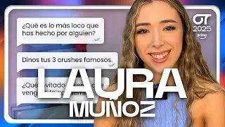 Lo que TIENES que SABER de LAURA MUÑOZ | OT2025