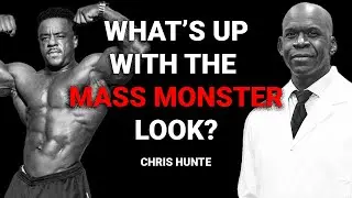 What’s up with the MASS MONSTER LOOK in today's bodybuilding? Ex IFBB pro Chris Hunte comments