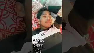 pagle @Bana de #Short video