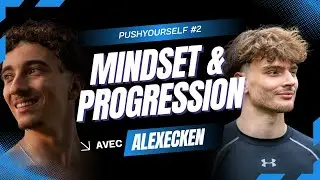 PushYourself #2 : Ce que personne ne dit sur la progression en calisth&eacute;nie (avec Alex)