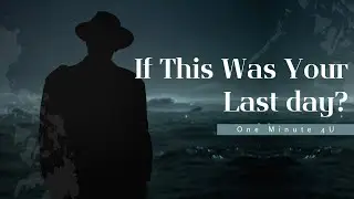 &ldquo;If This Was Your Last Day&hellip; Who Would You Talk To 